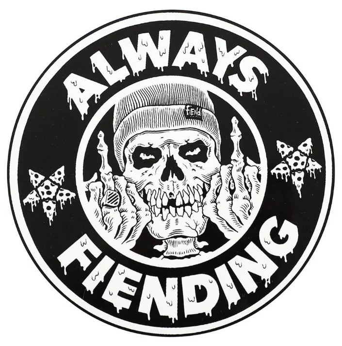 Fiend Always Fiending Sticker